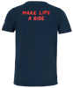 T-SHIRT MAKE LIFE A RIDE