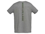 T-SHIRT MAKE LIFE A RIDE